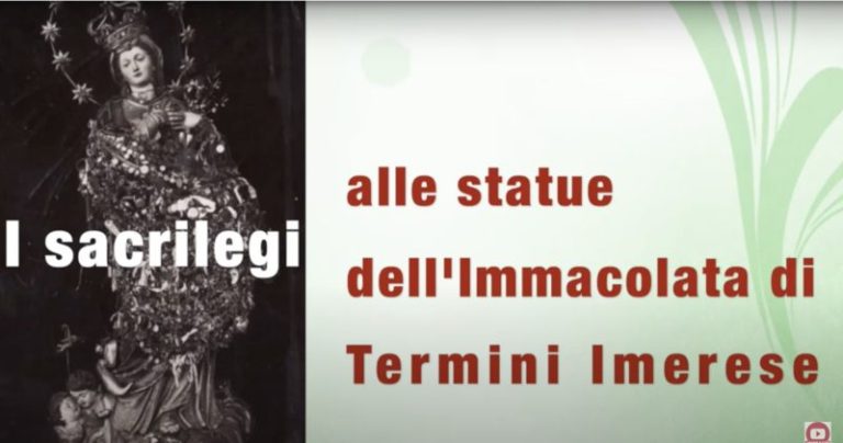 I sacrilegi compiuti alle statue dell’Immacolata di Termini Imerese