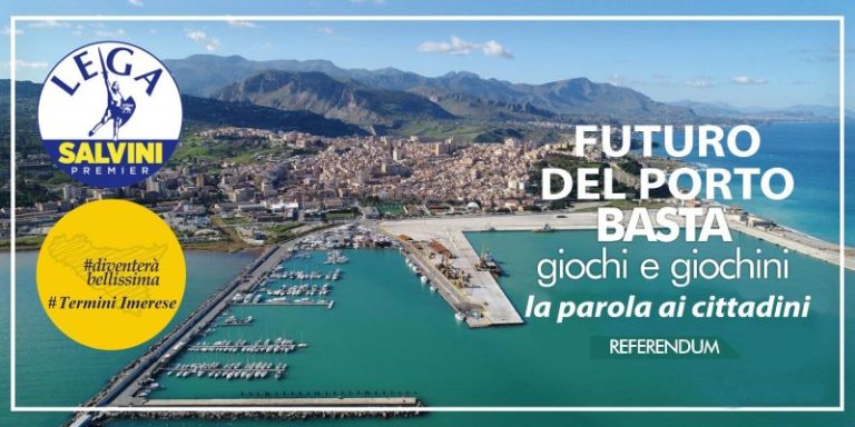 Termini Imerese: Lega e Diventerà Bellissima a favore del referendum sul porto