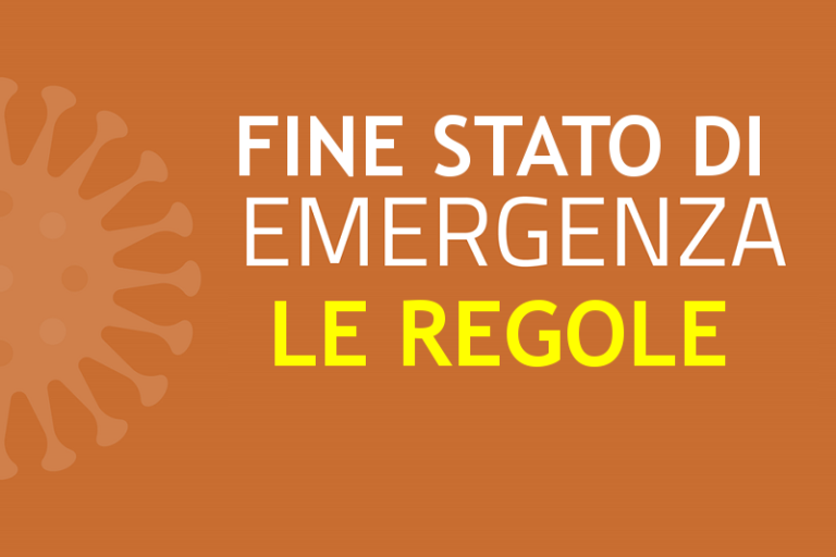 Covid 19: il 31 marzo è cessato lo stato di emergenza LE NUOVE REGOLE