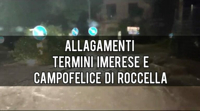 Allagamenti in provincia di Palermo: disagi a Termini Imerese e Campofelice di Roccella VIDEO