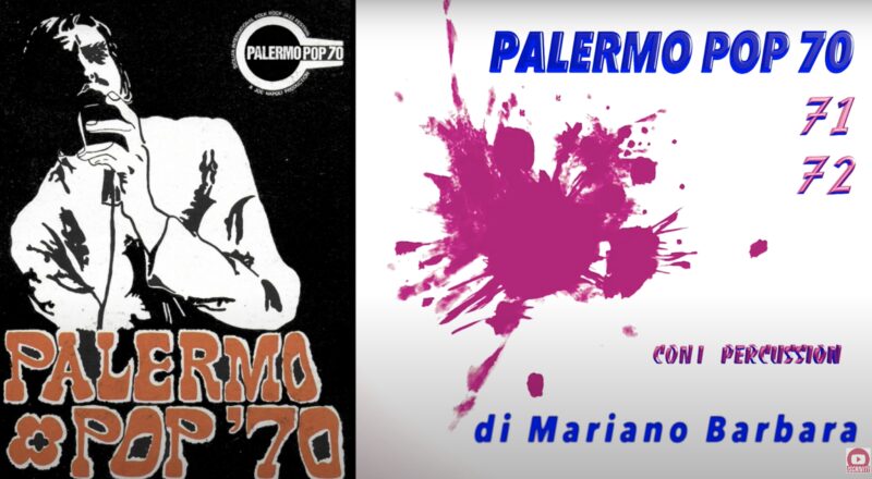 Per rispolverare…Palermo Pop 70 VIDEO