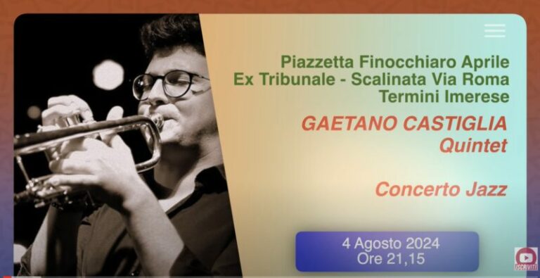Termini Imerese: il 4 agosto concerto di “Gaetano Castiglia Quintet”
