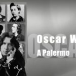 Aprile 1900: Oscar Wilde soggiorna a Palermo